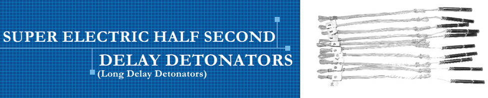 Spuer electric half second delay detonators